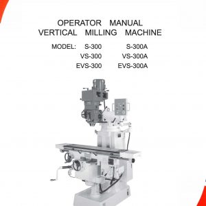 Operator Manual for Gate-PBM-VS300 Turret Mills